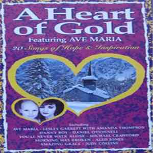 Various - A Heart Of Gold - 20 Songs Of Hope And Inspiration