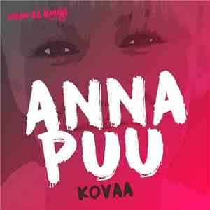Anna Puu - Kovaa