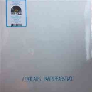 Associates - Party Fears Two