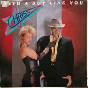 Chriss  - With A Boy Like You