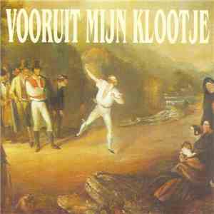 Die Clootsanghers - Vooruit Mijn Klootje