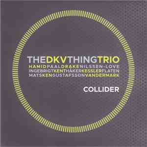 DKV Trio, The Thing  - Collider