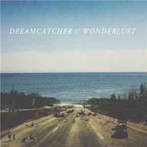 Dreamcatcher  - Wonderlust