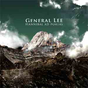General Lee  - Hannibal Ad Portas