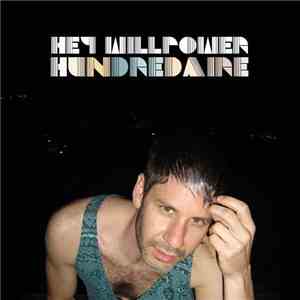 Hey Willpower - Hundredaire