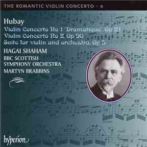 Hubay – Hagai Shaham, BBC Scottish Symphony Orchestra, Martyn Brabbins - Vi ...