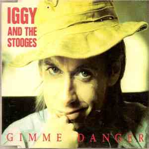 Iggy And The Stooges - Gimme Danger