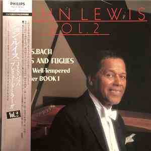 John Lewis  - J.S.Bach. Preludes and Fugues from The Well Tempered Clavier  ...