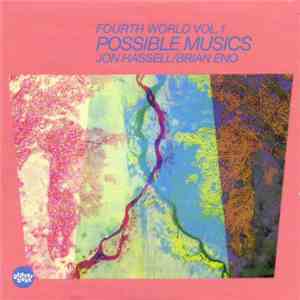 Jon Hassell / Brian Eno - Fourth World Vol. 1 Possible Musics