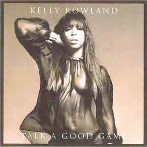 Kelly Rowland - Talk A Good Game (Sampler)