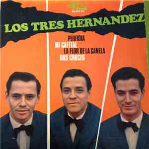 Los Tres Hernandez - Perfidia