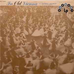 Marek Weber And His Orchestra - In Old Vienna