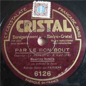 Maurice Dubois Et Son Orchestre De Danse Refrain Chanté Par Pamiens - Par L ...