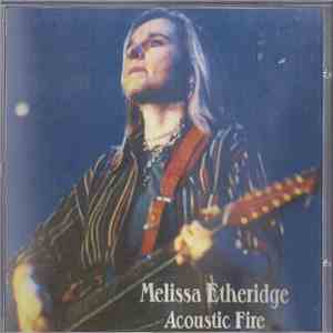 Melissa Etheridge - Acoustic Fire
