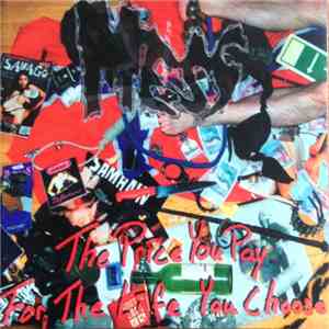 Mess  - The Price You Pay For The Life You Choose