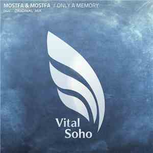 Mostfa & Mostfa - Only A Memory