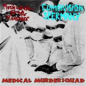 Musikantenstadl Massaker / Cumdivision Spermany - Medical Murdersquad