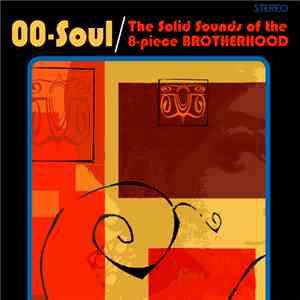 OO-Soul - The Solid Sounds Of The 8-Piece Brotherhood