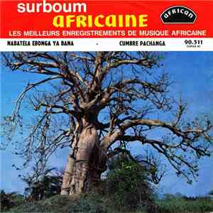 Orchestre African Fiesta - Nabatela Ebonga Ya Bana / Cumbre Pachanga