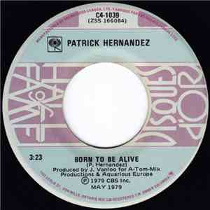 Patrick Hernandez - Born To Be Alive / You Turn Me On