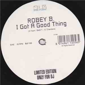 Robey B. - I Got A Good Thing