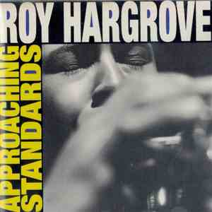 Roy Hargrove - Approaching Standards