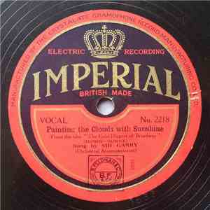 Sid Garry - Painting The Clouds With Sunshine / Tip Toe Through The Tulips  ...