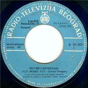 Silver Convention - Fly, Robin, Fly / Tiger Baby