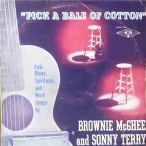 Sonny Terry & Brownie McGhee - Pick A Bale Of Cotton