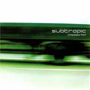Subtropic - Compression Point