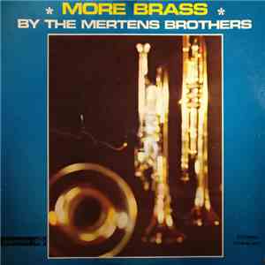 The Mertens Brothers - More Brass