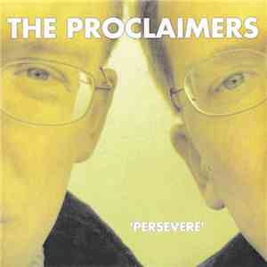 The Proclaimers - Persevere