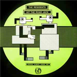 The Residents - Hit The Road Jack (Special Almost Dance Mix)
