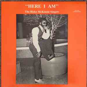 The Ricky McKinnie Singers - Here I Am