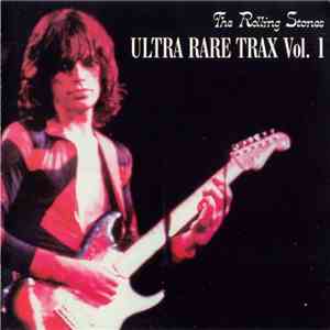 The Rolling Stones - Ultra Rare Trax Vol. 1