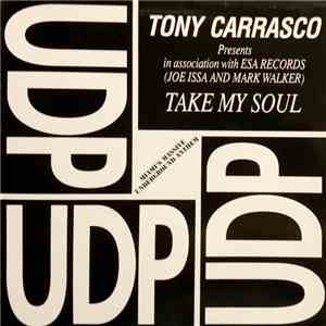 Tony Carrasco - Take My Soul
