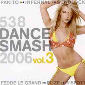 Various - 538 Dance Smash 2006 Vol. 3