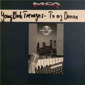 Young Black Teenagers - To My Donna