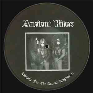 Ancient Rites  and Enthroned - Longing For The Ancient Kingdom II /  Scared ...