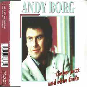 Andy Borg - Lieber Jetzt Und Ohne Ende