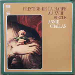 Annie Challan - Prestige De La Harpe Au XVIIIe Siècle