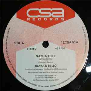 Blaka & Bello / Mr. Blaka - Ganja Tree / Dancehall