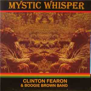 Clinton Fearon & Boogie Brown Band - Mystic Whisper