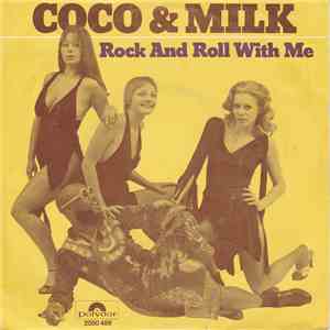 Coco & Milk - Rock And Roll With Me