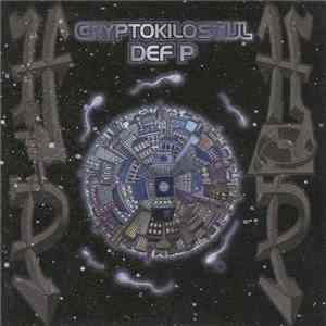 Def P - Cryptokilostijl