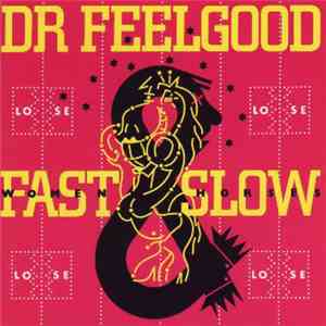 Dr. Feelgood - Fast Women & Slow Horses