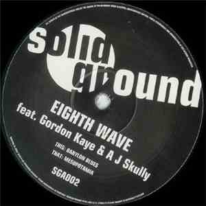 Eighth Wave Featuring Gordon Kaye & A J Skully - Babylon Blues