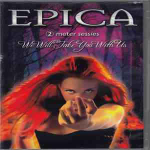 Epica  - We Will Take You With Us