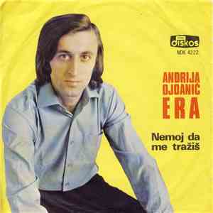 Era Ojdanić - Nemoj Da Me Trazis