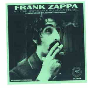 Frank Zappa - A Little Nostalgia For The Old Folks...